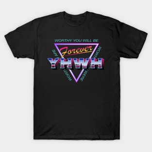 Forever YHWH T-Shirt